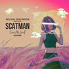 Scatman(Love Me Loud) - DAZZ&Ellie Sax&Jessica Chertock&Calvo&Antonio Nunzio Catania&John Larkin