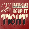 Keep It Tight - DJ ARROCIN&Payoh Soul Rebel