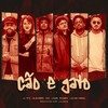 Cão e Gato (feat. Lil Ptg, 13lackbird, Dkd, Leaan, Rosário & Luccas Farias) (Explicit) - Music Lab Records&Lil Ptg&13lackBird&DKD&LEAAN&Rosário&Luccas Farias