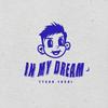 In My Dream - Tyson Yoshi