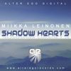 Shadow Hearts (Original Mix) - Miikka Leinonen