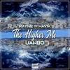 The Higher Me(feat. Jawbo) (Explicit) - Rayne of Havik&Jawbo