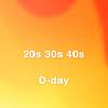 20s 30s 40s (Explicit) - D-Day