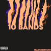 10Bands(feat. Mascio) (Explicit) - MADS&Mascio