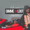 Gimme the Loot (Explicit) - Slick Casino