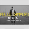 Pollo Campero (Explicit) - Dein