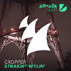 Straight Wylin' (Extended Mix) - Cropper