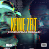 Keine Zeit (Explicit) - Crackaveli&Megaloh