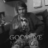 Goodbye (Explicit) - Nahhui