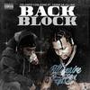 Back Block (Explicit) - Felonito Corleone&Cream Da Villain