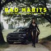 Bad Habits - Electric Chapel&chopin&Sad George