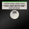 You Are with Me (Oded Nir Remix) - Steven Stone&Marc Evans