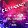 Beat Espanca Rato (Explicit) - MC M7&Mc Toy&DJ Alef Rodrigo&DJ Roca