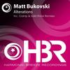 Alterations (Original Mix) - Matt Bukovski