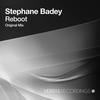 Reboot (Original Mix) - Stephane Badey