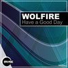 Have a Good Day - Wolfire