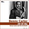 My Favorite Blues - Benny Carter&Benny Carter and His Orchestra