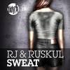 Sweat (Original Mix) - RJ&Ruskul