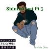 ShinDaGoat Pt 3 (Explicit) - $hin&Q