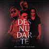 Desnudarte - Max J&Kiko El Crazy&El Fother