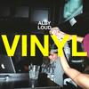 Vinyl - Alby Loud