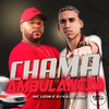 Chama Ambulância (Explicit) - Mc Leon&DJ KAIO VDM