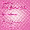 Sometimes (Angel Moraes Club Mix) - Jamico