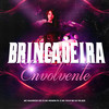 Brincadeira Envolvente (Explicit) - Mc Maurício do 12&MC Menor PL&MC Celo BK&DJ VN Mix