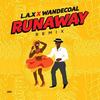 Run Away (Remix) - L.A.X&Wande Coal