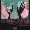 Nobody But Me (Explicit) - Alois