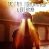 A3 (Original Mix) - Albert Hipman&Federico Mandelli&Max (Italy)