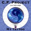 My Tattoo(Too R&B) - C.F. Project