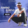 Ando Loco - Amazing