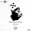 Dice (Da Funk's 'Traumtaenzer' Dub) - Blood Groove&Kikis