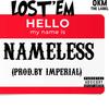 Nameless (Explicit) - Lost'em