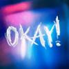 okay! (Explicit) - DPF