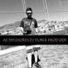 As melhores (Explicit) - DJ EUBER PROD