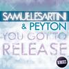 You Got To Release (Hjm And Provenzano Remix) - Samuele Sartini&Peyton