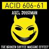 The Broken Coffee Machine Effect - Axel Doorman