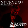 Legends (Explicit) - Nyukyung&Lomax in Da Cut