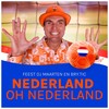 Nederland Oh Nederland - Feest DJ Maarten&Bry.Tic