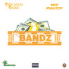 Bandz (Explicit) - ROSE GOLD RACKZ&Miss Raindrop