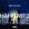 HAHO(feat. Aks) - BIG-P SA&Aks