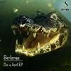 Do U Feel (Original Mix) - Berlanga