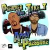 Apply The Pressure - Preacherman&Tyke T