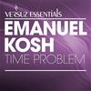 Time Problem (Dub Extended Mix) - Emanuel Kosh