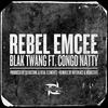 Rebel Emcee (Interface Remix) - Blak Twang&Congo Natty