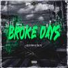 BROKE DAYS (Explicit) - OLG Zak&CK YG