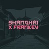 Shanghai - Frankey