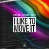 I Like to Move It - Sean Finn&Just Mike&Tony T